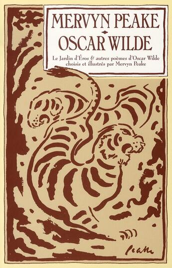 Couverture du livre « Le jardin d'éros et autres poèmes d'oscar wilde » de Wilde/Peake/Reumaux aux éditions Elisabeth Brunet