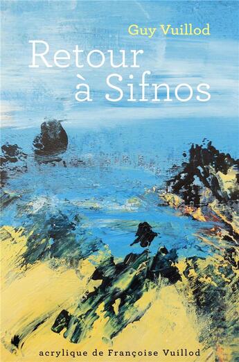 Couverture du livre « Retour à sifnos » de Guy Vuillod aux éditions Librinova