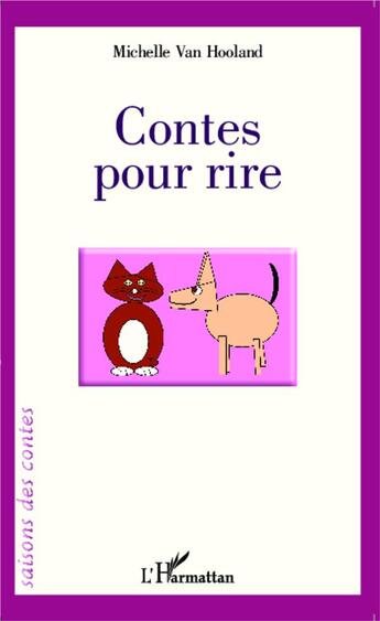Couverture du livre « Contes pour rire » de Michelle Van Hooland aux éditions L'harmattan