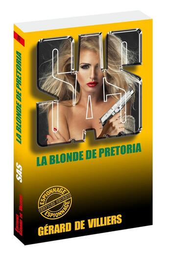 Couverture du livre « SAS Tome 77 : la blonde de Pretoria » de Gerard De Villiers aux éditions Gerard De Villiers