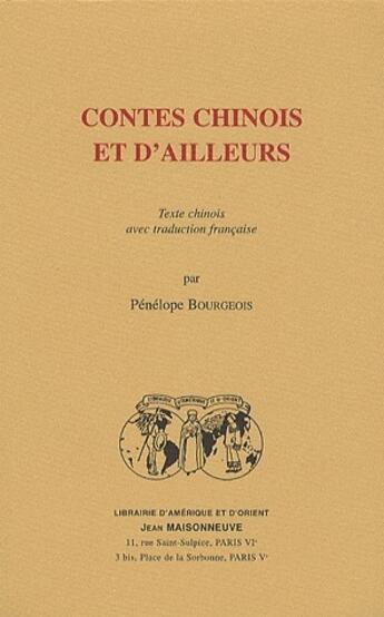 Couverture du livre « Contes chinois et d'ailleurs » de Penelope Bourgeois aux éditions Jean Maisonneuve