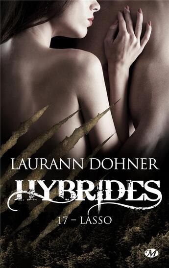 Couverture du livre « Hybrides Tome 17 : Lasso » de Laurann Dohner aux éditions Milady