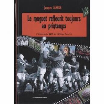 Couverture du livre « Le muguet refleurit toujours au printemps » de Jacques Larrue aux éditions Presses Du Midi