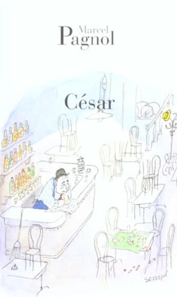 Couverture du livre « César » de Marcel Pagnol aux éditions Fallois