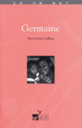 Couverture du livre « Germaine » de Maryvonne Caillaux aux éditions Quart Monde