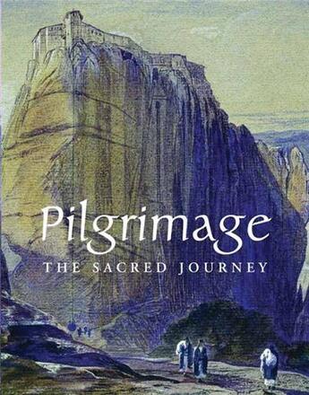 Couverture du livre « Pilgrimage the sacred journey » de Barnes Branfoot aux éditions Ashmolean