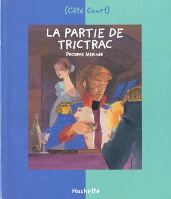 Couverture du livre « La partie de trictrac » de Prosper Merimee aux éditions Le Livre De Poche Jeunesse