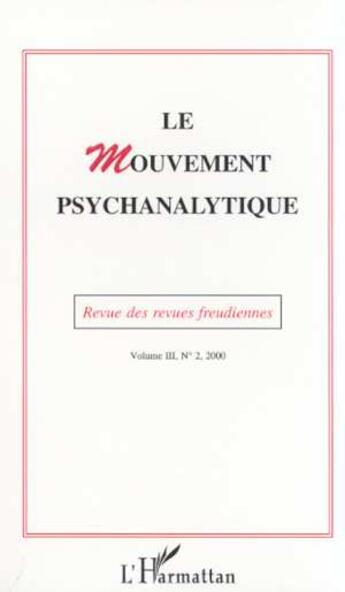 Couverture du livre « Revues Freudiennes T.2 ; Le Mouvement Psychanalytique » de Revue Des Revues Freudiennes aux éditions L'harmattan
