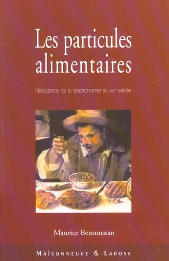 Couverture du livre « Les Particules Alimentaires » de Bensoussan Math aux éditions Maisonneuve Larose