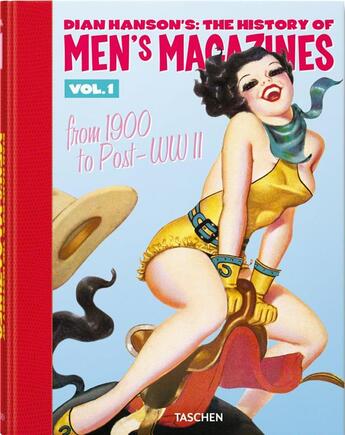 Couverture du livre « The history of men's magazines t.1 : from 1900 to post-WWII » de Dian Hanson aux éditions Taschen