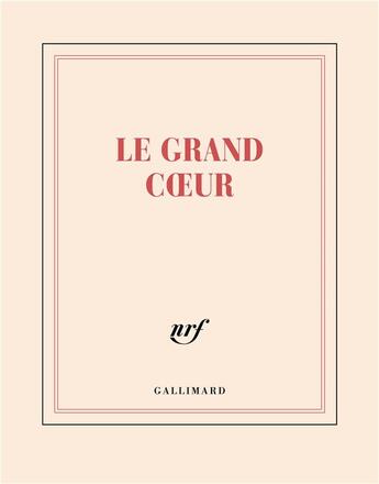 Couverture du livre « Carnet carré le grand coeur » de Collectif Gallimard aux éditions Gallimard