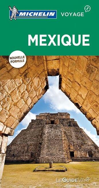 Couverture du livre « Le guide vert ; Mexique (édition 2017) » de Collectif Michelin aux éditions Michelin