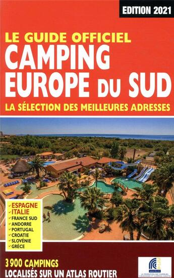 Couverture du livre « Guide officiel camping Europe du Sud (édition 2021) » de Linda Salem aux éditions Regicamp