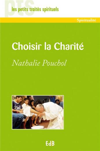 Couverture du livre « Choisir la charité » de Nathalie Pouchol aux éditions Des Beatitudes