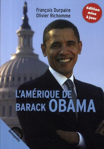 Couverture du livre « L'Amérique de Barack Obama » de Francois Durpaire et Olivier Richomme aux éditions Demopolis