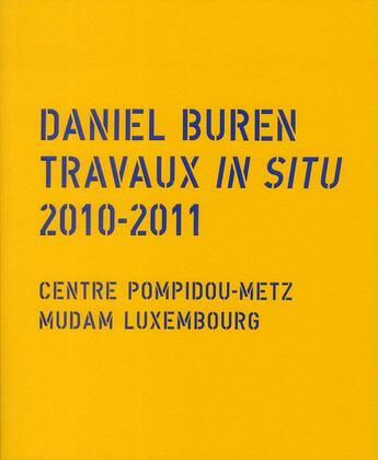 Couverture du livre « Echos, travaux in situ » de Daniel Buren aux éditions Centre Pompidou Metz