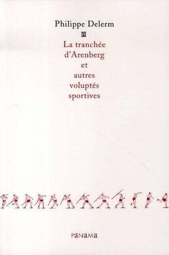 Couverture du livre « La tranchée d'Arenberg et autres voluptés sportives » de Philippe Delerm aux éditions Panama