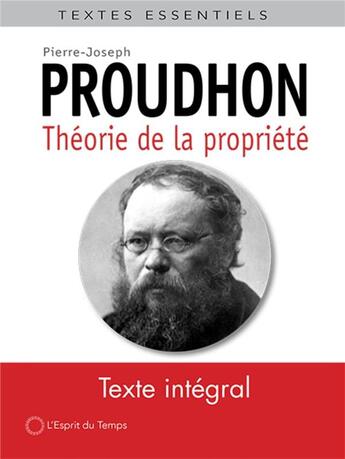 Couverture du livre « Théorie de la propriété » de Pierre-Joseph Proudhon aux éditions L'esprit Du Temps