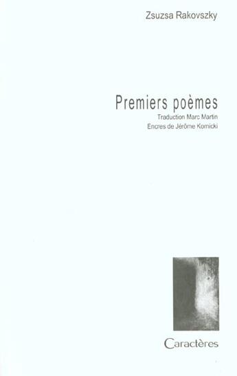 Couverture du livre « Premiers poèmes » de Zsuzsa Rakovszky aux éditions Caracteres