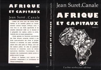 Couverture du livre « Afrique et capitaux : Tome 1 » de Jean Suret-Canale aux éditions L'harmattan