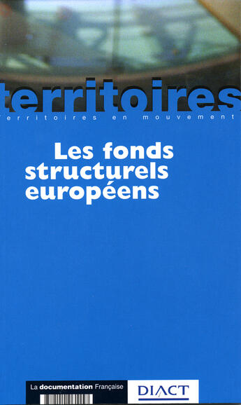 Couverture du livre « Les fonds structurels europeens » de Challeat et Thoin aux éditions Documentation Francaise
