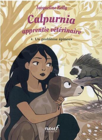 Couverture du livre « Calpurnia apprentie vétérinaire Tome 4 : un problème épineux » de Jacqueline Kelly aux éditions Ecole Des Loisirs