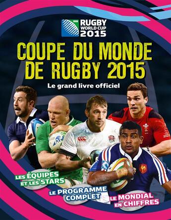 Couverture du livre « Coupe du monde de rugby 2015 ; le livre officiel » de  aux éditions Solar