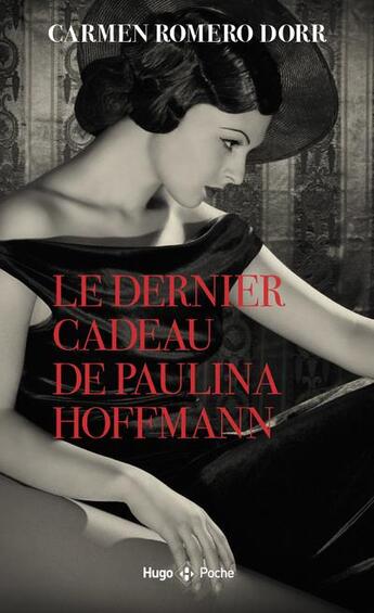 Couverture du livre « Le dernier cadeau de Paulina Hoffman » de Carmen Romero Dorr aux éditions Hugo Poche
