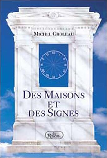 Couverture du livre « Des maisons et des signes » de Gaetane Groleau aux éditions Roseau