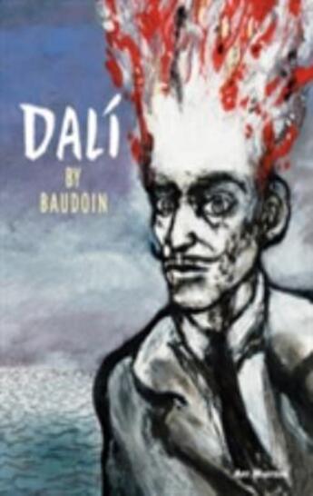 Couverture du livre « Dali » de Edmond Baudoin aux éditions Self Made Hero