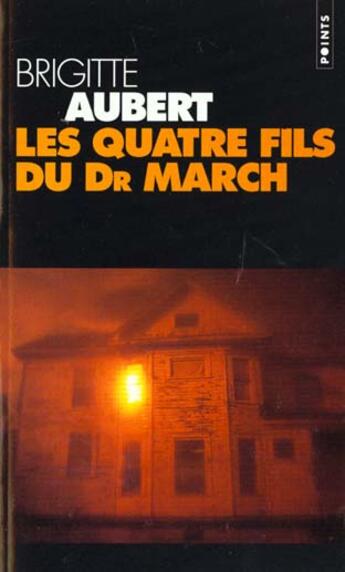 Couverture du livre « Quatre Fils Du Dr March (Les) » de Brigitte Aubert aux éditions Points