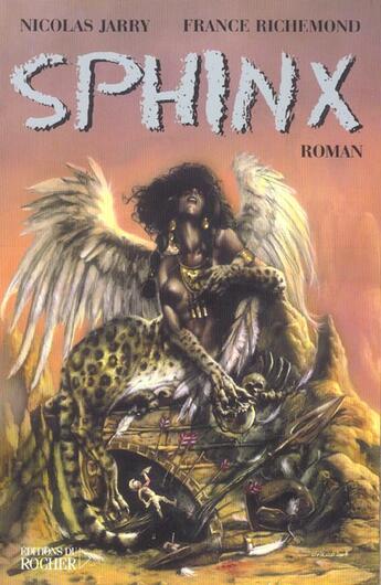 Couverture du livre « Sphinx » de Nicolas Jarry et France Richemond aux éditions Rocher