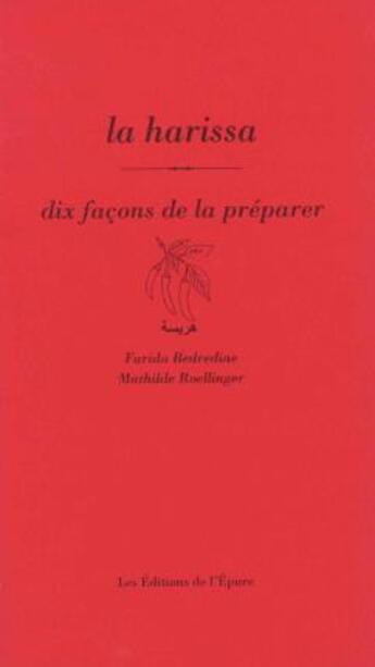 Couverture du livre « Dix façons de le préparer : la harissa » de Mathilde Roellinger et Farida Bedredine aux éditions Epure