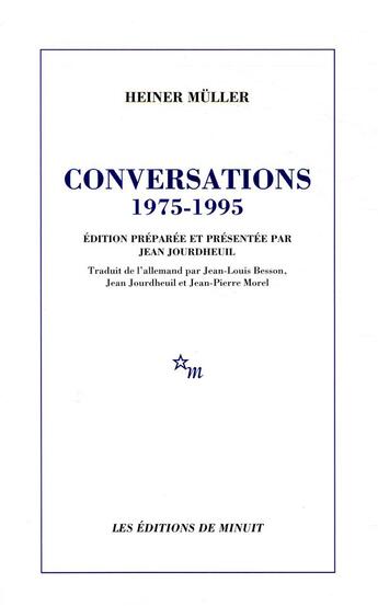 Couverture du livre « Conversations 1975-1995 » de Heiner Muller aux éditions Minuit