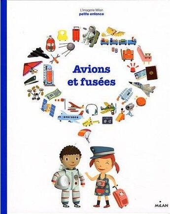 Couverture du livre « Avions et fusées » de  aux éditions Milan
