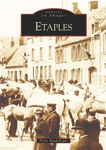 Couverture du livre « Etaples » de Pierre Baudelicque aux éditions Editions Sutton