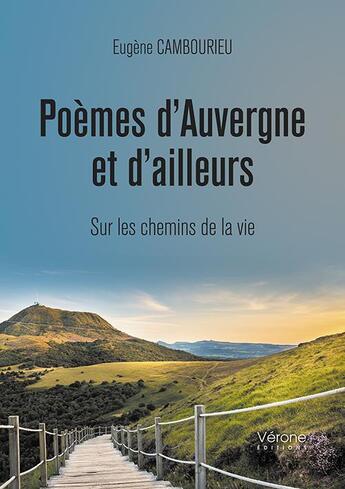 Couverture du livre « Poèmes d'Auvergne et d'ailleurs » de Eugene Cambourieu aux éditions Verone