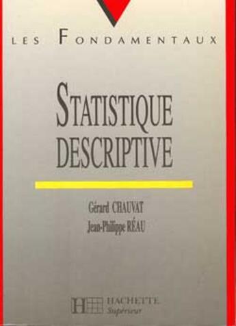 Couverture du livre « Statistique descriptive » de Gerard Chauvat aux éditions Hachette Education