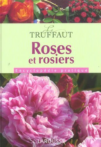 Couverture du livre « Le Truffaut ; Roses Et Rosiers » de Patrick Mioulane aux éditions Larousse