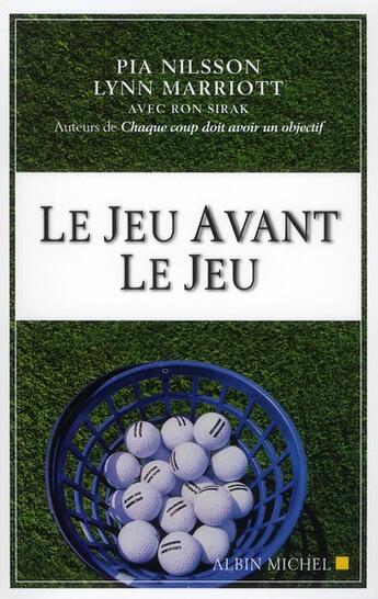 Couverture du livre « Le jeu avant le jeu » de Nilsson-P+ Marriott- aux éditions Albin Michel