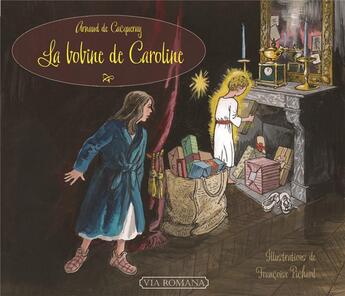Couverture du livre « La bobine de caroline » de Arnaud De Cacqueray Valmenier aux éditions Via Romana