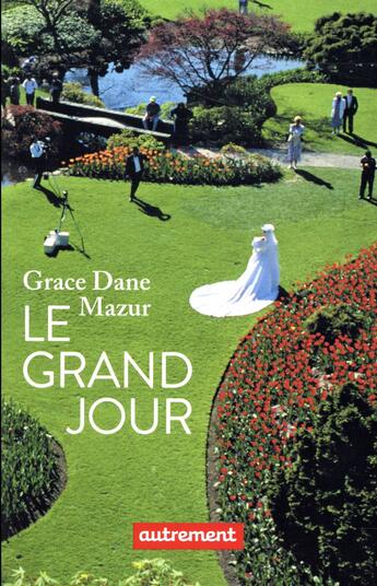 Couverture du livre « Le grand jour » de Grace Dane Mazur aux éditions Autrement