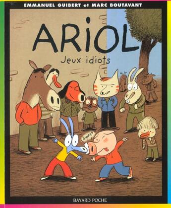 Couverture du livre « Ariol T.2 ; jeux idiots » de Emmanuel Guibert et Marc Boutavant aux éditions Bayard Jeunesse