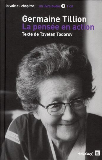 Couverture du livre « Germaine Tillion, la pensée en action » de Tzvetan Todorov aux éditions Textuel