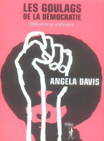 Couverture du livre « Les goulags de la democratie » de Mendieta/Davis aux éditions Au Diable Vauvert