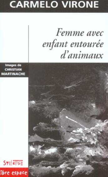 Couverture du livre « Femme avec enfant entouree d'animaux » de Virone C aux éditions Syllepse