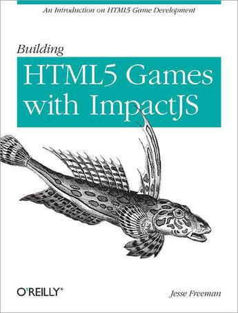 Couverture du livre « Introducing HTML5 Game Development » de Jesse Freeman aux éditions O'reilly Media