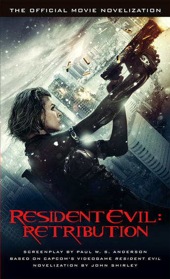 Couverture du livre « Resident Evil: Retribution - The Official Movie Novelization » de John Shirley aux éditions Titan Digital