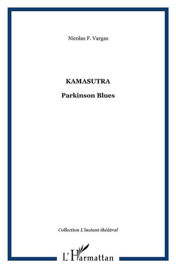Couverture du livre « Kamasutra Parkinson blues » de Vargas, Nicolas F, aux éditions L'harmattan
