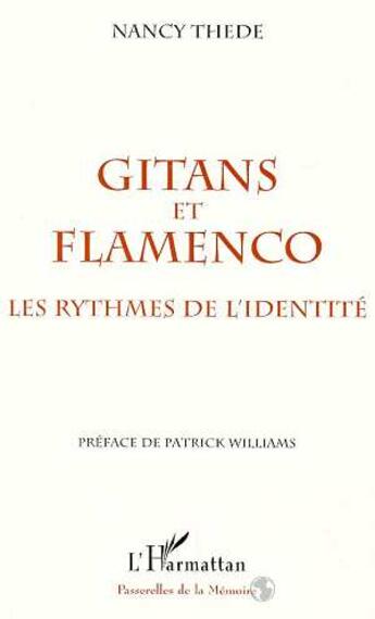 Couverture du livre « Gitans et flamenco ; les rythmes de l'identité » de Nancy Thede aux éditions L'harmattan